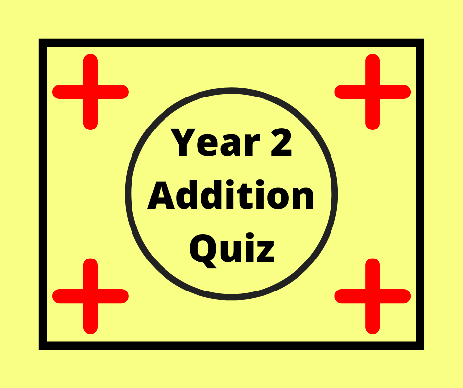 Year 2 Addition Quiz